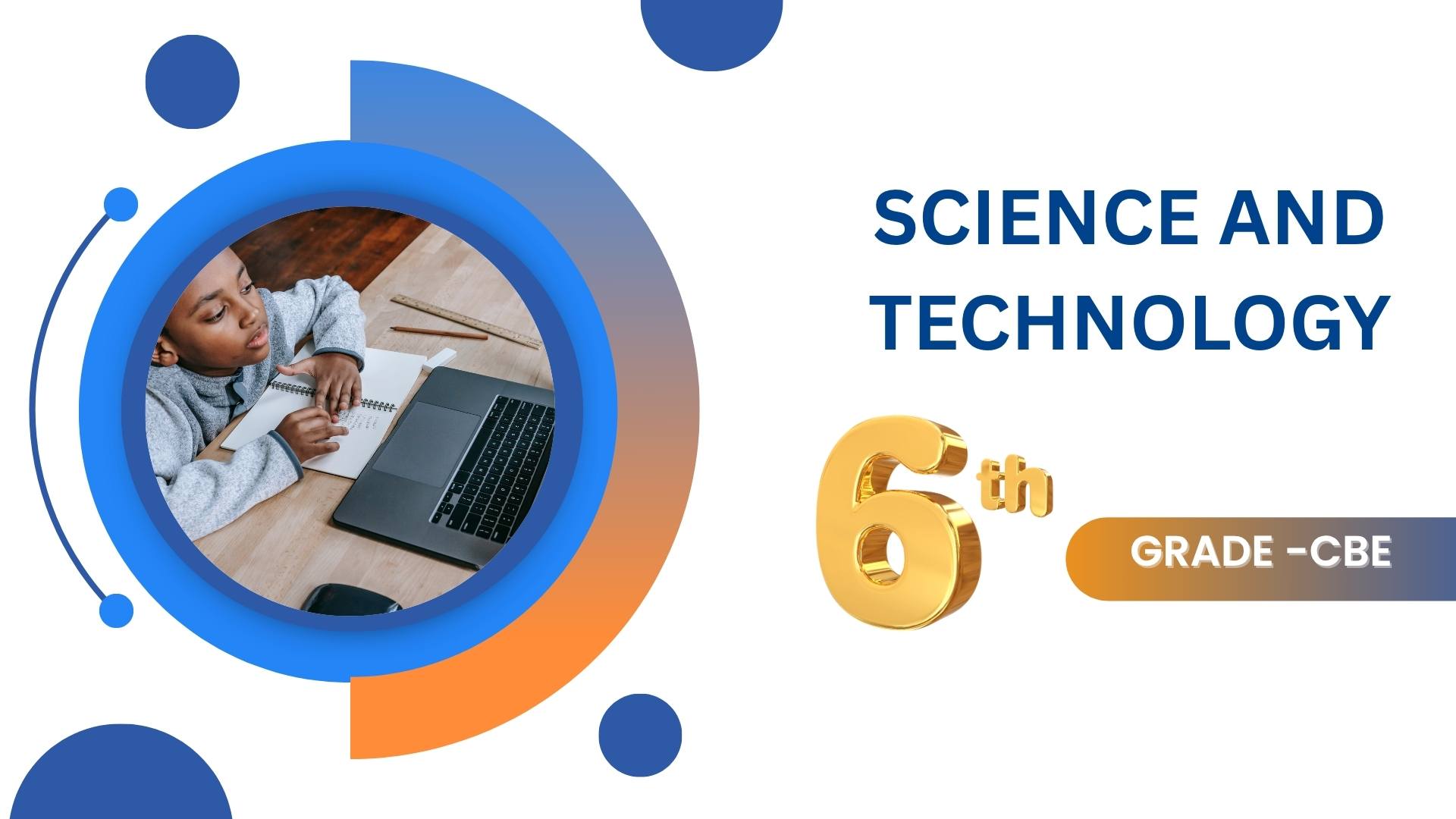 SCIENCE AND TECHNOLOGY GRADE 6 CBE