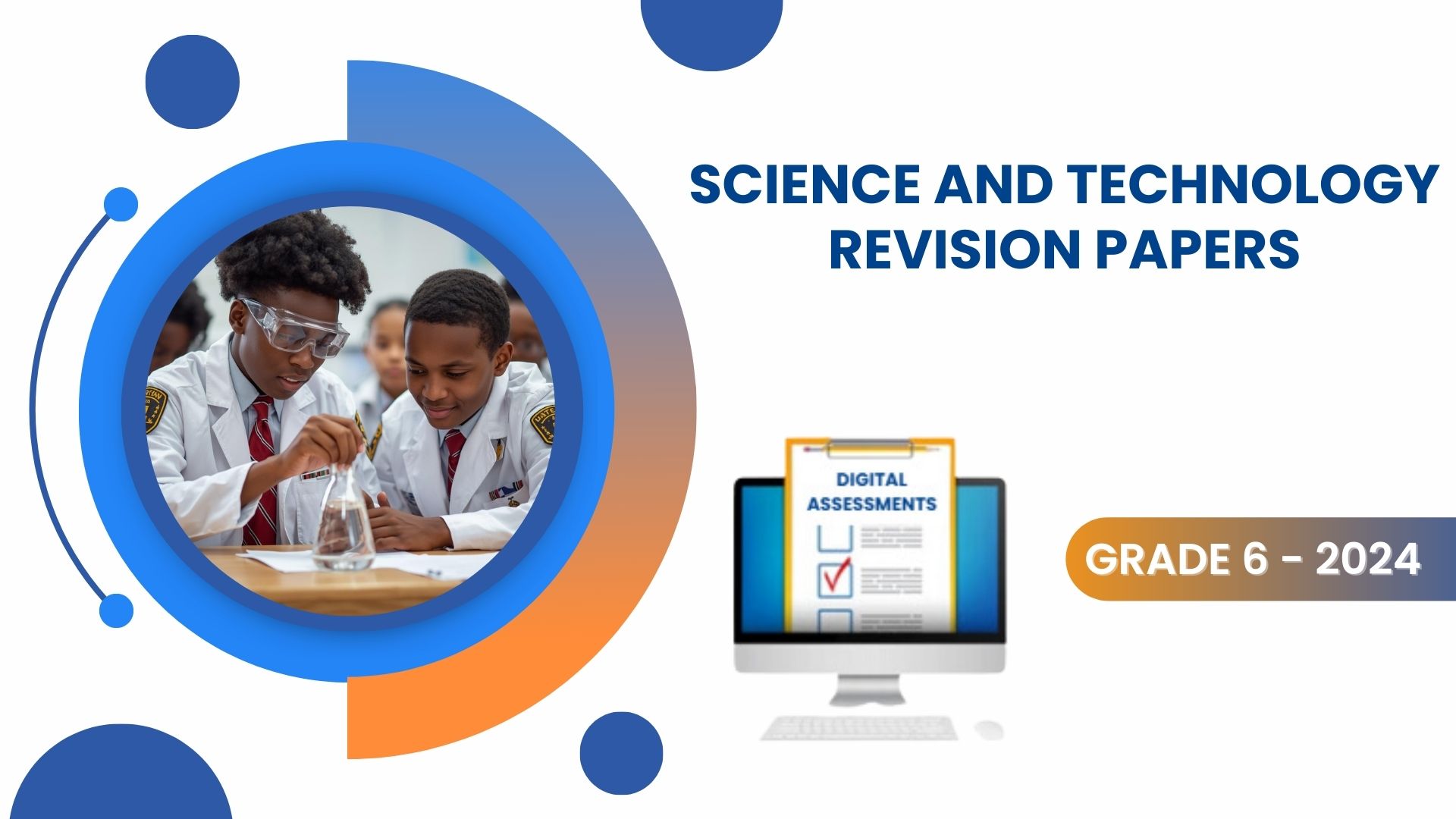 SCIENCE AND TECHNOLOGY REVISION PAPERS - GRADE 6 2024