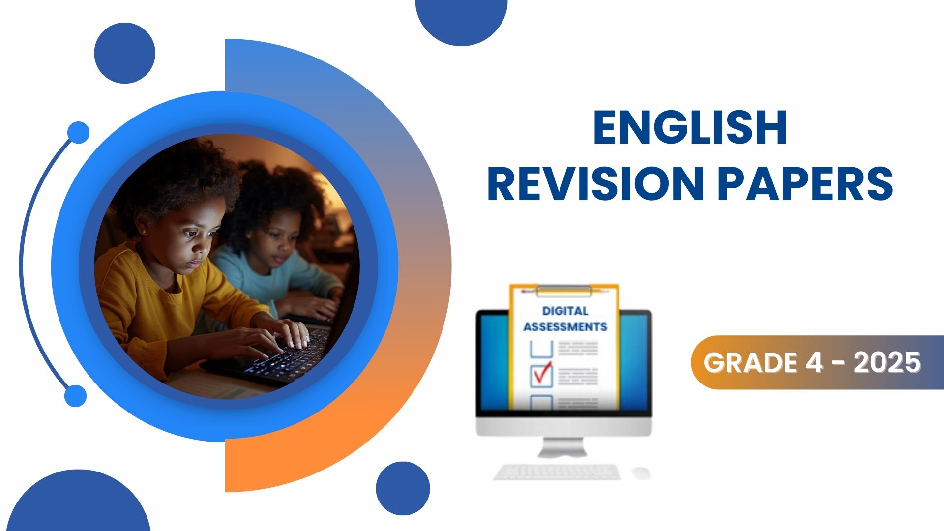 ENGLISH REVISION PAPERS - GRADE 4 2025