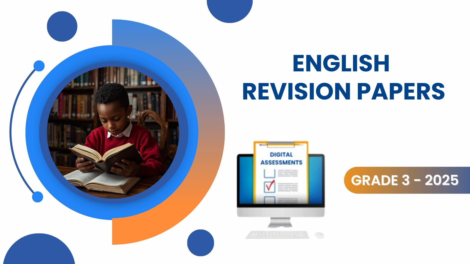 ENGLISH REVISION PAPERS - GRADE 3 2025
