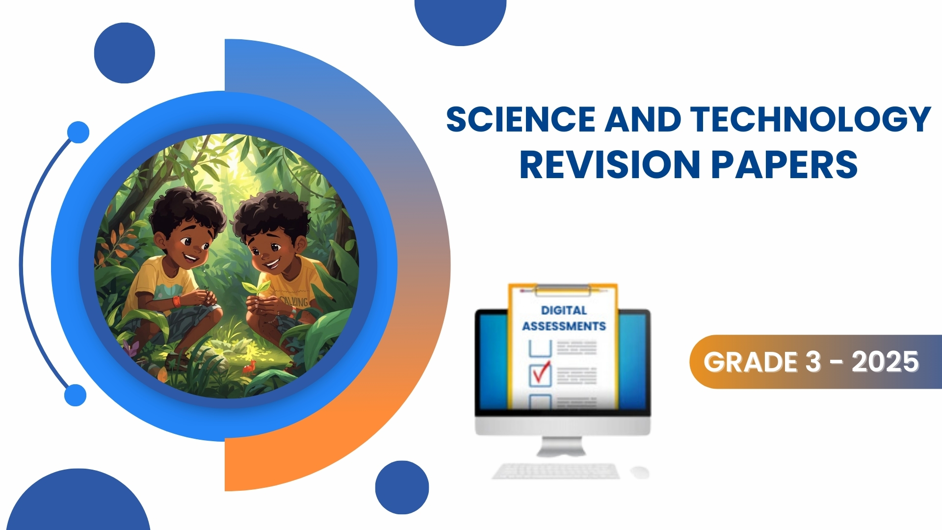 SCIENCE AND TECHNOLOGY REVISION PAPERS - GRADE 3 2025